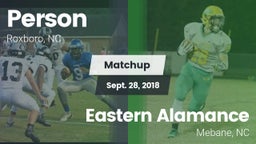 Matchup: Person  vs. Eastern Alamance  2018