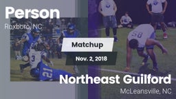 Matchup: Person  vs. Northeast Guilford  2018