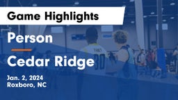 Person  vs Cedar Ridge  Game Highlights - Jan. 2, 2024