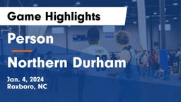 Person  vs Northern Durham  Game Highlights - Jan. 4, 2024