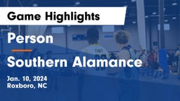 Person  vs Southern Alamance  Game Highlights - Jan. 10, 2024