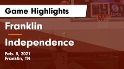 Franklin  vs Independence  Game Highlights - Feb. 8, 2021