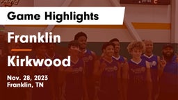 Franklin  vs  Kirkwood  Game Highlights - Nov. 28, 2023