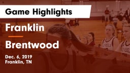 Franklin  vs Brentwood  Game Highlights - Dec. 6, 2019