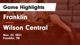 Franklin  vs Wilson Central  Game Highlights - Nov. 22, 2021