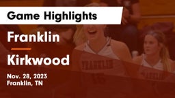Franklin  vs  Kirkwood  Game Highlights - Nov. 28, 2023