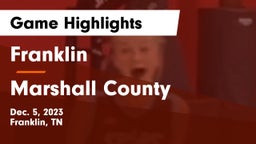 Franklin  vs Marshall County  Game Highlights - Dec. 5, 2023