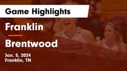 Franklin  vs Brentwood  Game Highlights - Jan. 5, 2024
