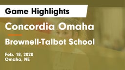Concordia Omaha vs Brownell-Talbot School Game Highlights - Feb. 18, 2020