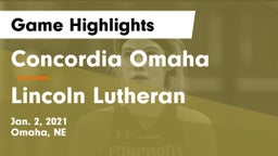 Concordia Omaha vs Lincoln Lutheran  Game Highlights - Jan. 2, 2021