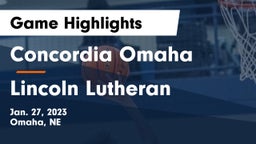 Concordia Omaha vs Lincoln Lutheran  Game Highlights - Jan. 27, 2023