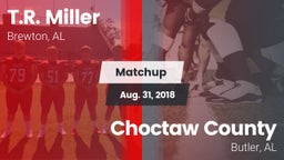 Matchup: T.R. Miller HS vs. Choctaw County  2018
