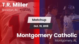 Matchup: T.R. Miller HS vs. Montgomery Catholic  2018
