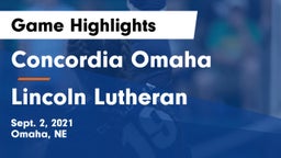 Concordia Omaha vs Lincoln Lutheran  Game Highlights - Sept. 2, 2021