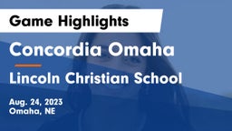 Concordia Omaha vs Lincoln Christian School Game Highlights - Aug. 24, 2023