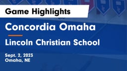Concordia Omaha vs Lincoln Christian School Game Highlights - Sept. 2, 2023