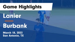 Lanier  vs Burbank  Game Highlights - March 18, 2022