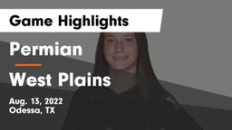 Permian  vs West Plains  Game Highlights - Aug. 13, 2022