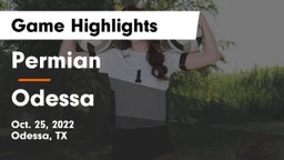 Permian  vs Odessa  Game Highlights - Oct. 25, 2022
