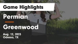 Permian  vs Greenwood  Game Highlights - Aug. 12, 2023