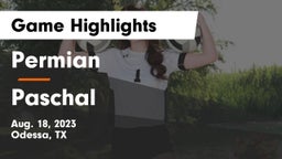 Permian  vs Paschal  Game Highlights - Aug. 18, 2023