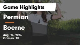 Permian  vs Boerne  Game Highlights - Aug. 26, 2023