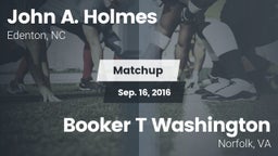 Matchup: John A. Holmes High vs. Booker T Washington  2016