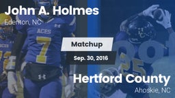 Matchup: John A. Holmes High vs. Hertford County  2016