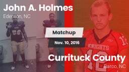 Matchup: John A. Holmes High vs. Currituck County  2016