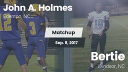 Matchup: John A. Holmes High vs. Bertie  2017