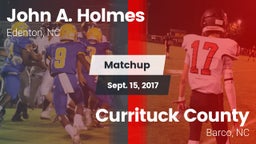 Matchup: John A. Holmes High vs. Currituck County  2017
