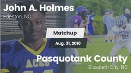 Matchup: John A. Holmes High vs. Pasquotank County  2018