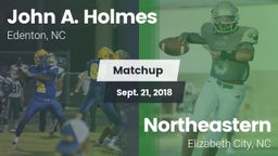 Matchup: John A. Holmes High vs. Northeastern  2018