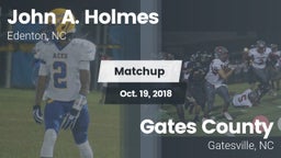 Matchup: John A. Holmes High vs. Gates County  2018