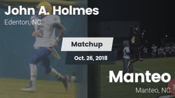 Matchup: John A. Holmes High vs. Manteo  2018