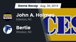 Recap: John A. Holmes  vs. Bertie  2019