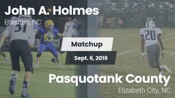 Matchup: John A. Holmes High vs. Pasquotank County  2019