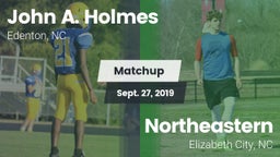 Matchup: John A. Holmes High vs. Northeastern  2019