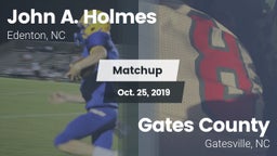 Matchup: John A. Holmes High vs. Gates County  2019