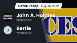 Recap: John A. Holmes  vs. Bertie  2022