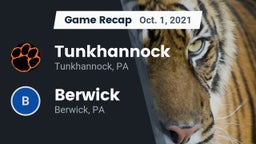 Recap: Tunkhannock  vs. Berwick  2021