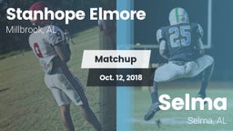 Matchup: Stanhope Elmore vs. Selma  2018