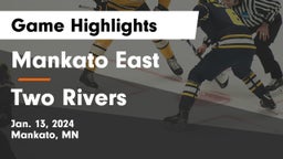 Mankato East  vs Two Rivers  Game Highlights - Jan. 13, 2024