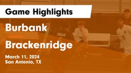 Burbank  vs Brackenridge  Game Highlights - March 11, 2024