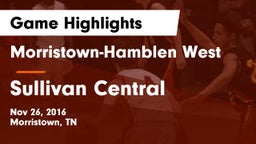 Morristown-Hamblen West  vs Sullivan Central Game Highlights - Nov 26, 2016