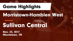 Morristown-Hamblen West  vs Sullivan Central Game Highlights - Nov. 24, 2017