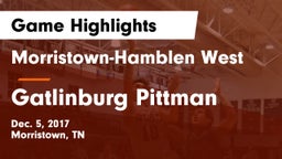 Morristown-Hamblen West  vs Gatlinburg Pittman Game Highlights - Dec. 5, 2017