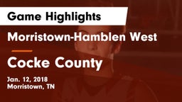 Morristown-Hamblen West  vs Cocke County  Game Highlights - Jan. 12, 2018