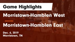 Morristown-Hamblen West  vs Morristown-Hamblen East  Game Highlights - Dec. 6, 2019