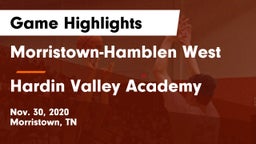 Morristown-Hamblen West  vs Hardin Valley Academy Game Highlights - Nov. 30, 2020